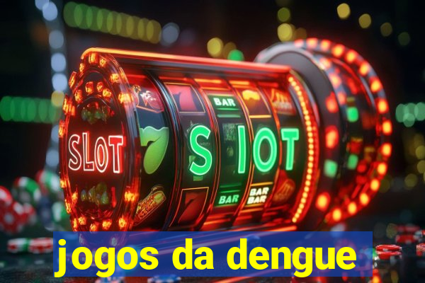 jogos da dengue